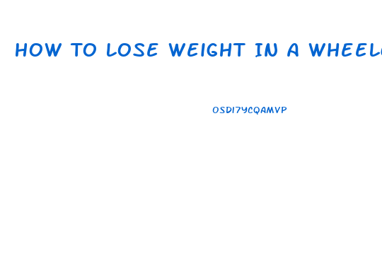 How To Lose Weight In A Wheelchair