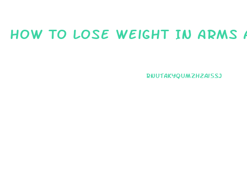 How To Lose Weight In Arms And Stomach
