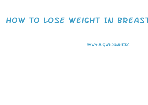 How To Lose Weight In Breasts