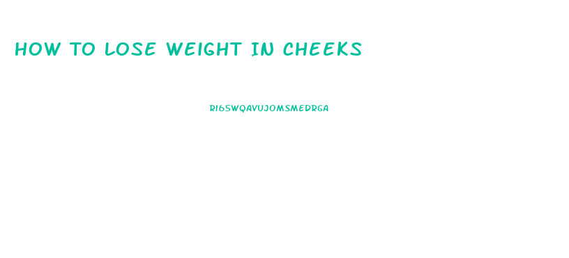 How To Lose Weight In Cheeks