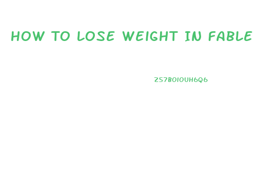 How To Lose Weight In Fable 2