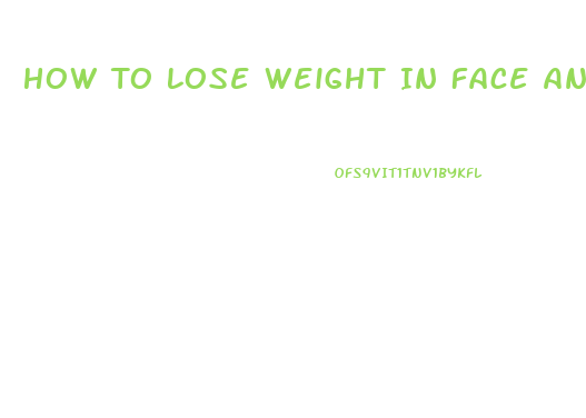 How To Lose Weight In Face And Neck