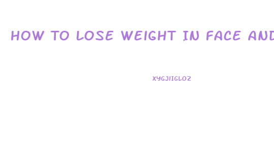 How To Lose Weight In Face And Neck