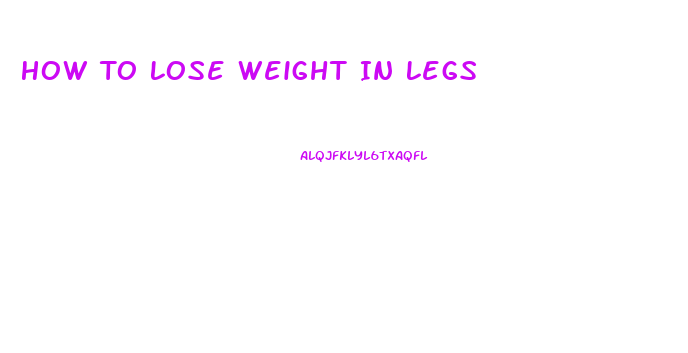 How To Lose Weight In Legs