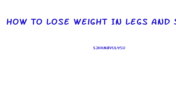 How To Lose Weight In Legs And Stomach