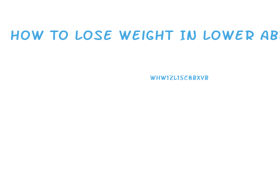 How To Lose Weight In Lower Abdomen