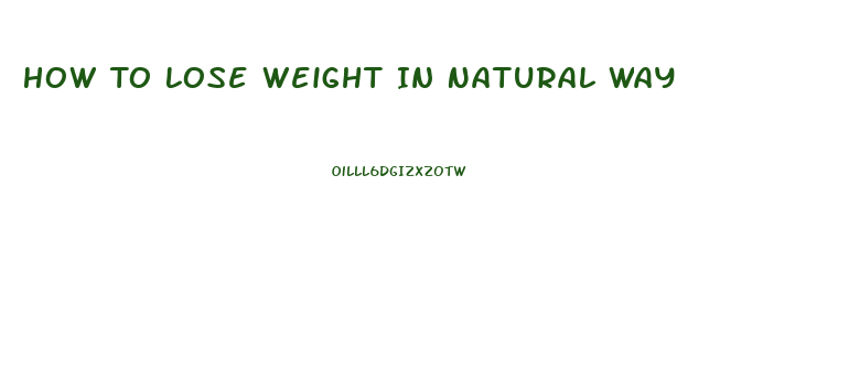 How To Lose Weight In Natural Way