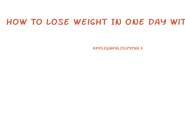 How To Lose Weight In One Day Without Exercise