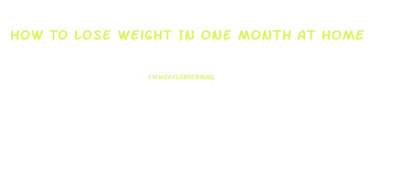 How To Lose Weight In One Month At Home