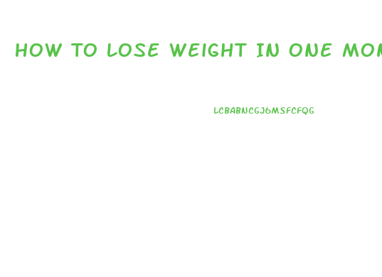 How To Lose Weight In One Month Without Exercise