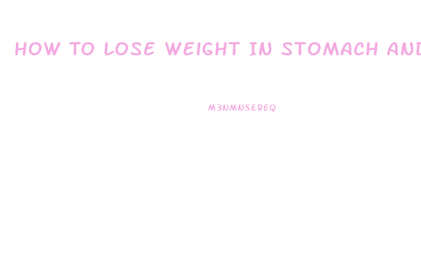 How To Lose Weight In Stomach And Waist Fast