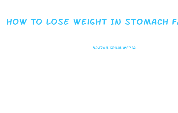 How To Lose Weight In Stomach Fast