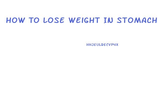 How To Lose Weight In Stomach Fast