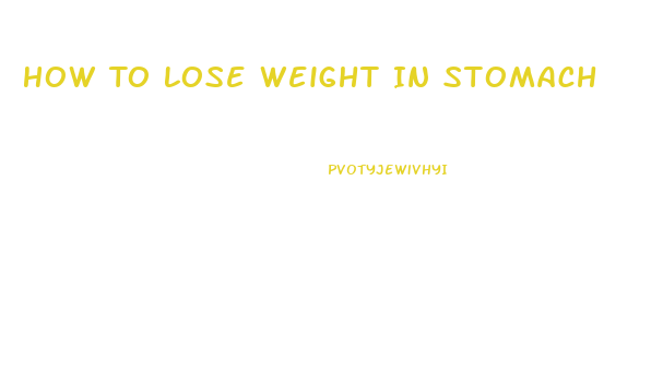 How To Lose Weight In Stomach