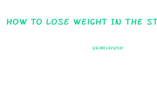 How To Lose Weight In The Stomach