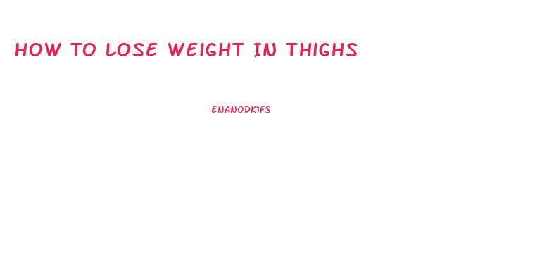 How To Lose Weight In Thighs