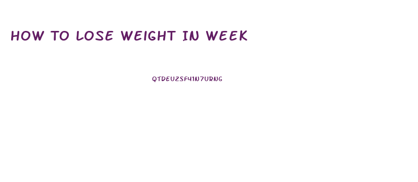 How To Lose Weight In Week