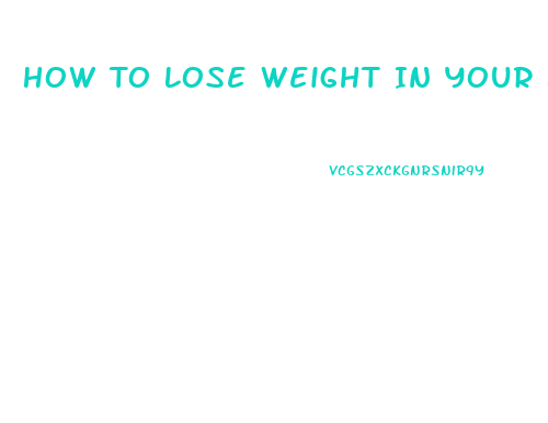 How To Lose Weight In Your Buttocks And Thighs