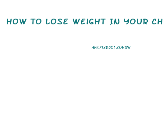 How To Lose Weight In Your Chest