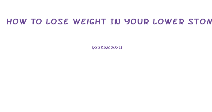 How To Lose Weight In Your Lower Stomach