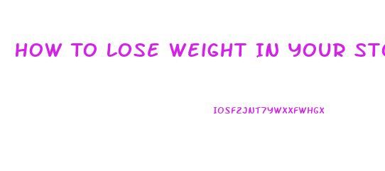 How To Lose Weight In Your Stomach And Waist
