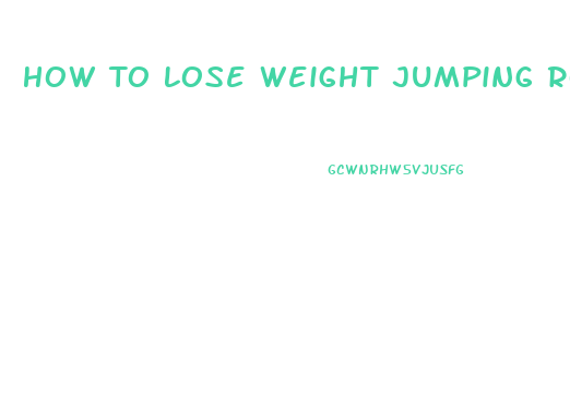 How To Lose Weight Jumping Rope