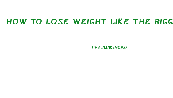 How To Lose Weight Like The Biggest Losers