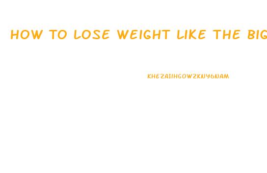 How To Lose Weight Like The Biggest Losers