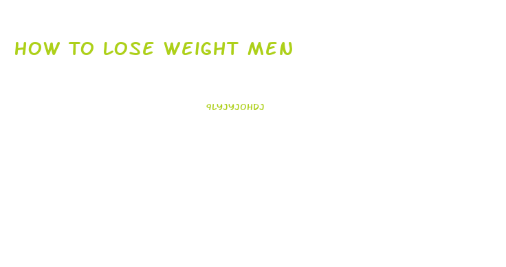 How To Lose Weight Men