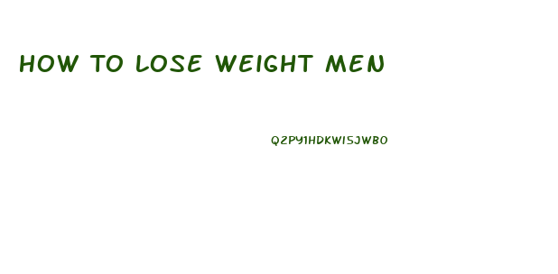 How To Lose Weight Men