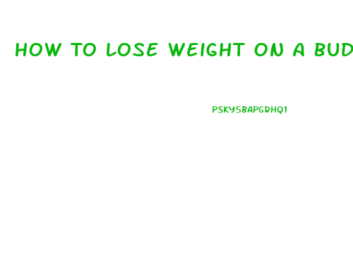 How To Lose Weight On A Budget And Busy Schedule