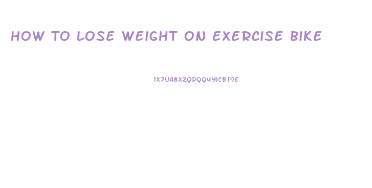 How To Lose Weight On Exercise Bike