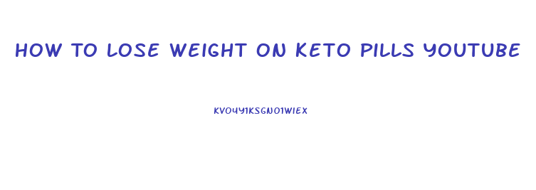 How To Lose Weight On Keto Pills Youtube