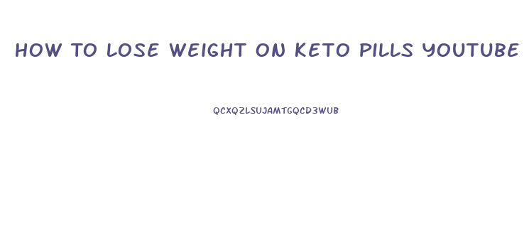 How To Lose Weight On Keto Pills Youtube