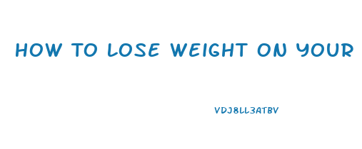 How To Lose Weight On Your Waist
