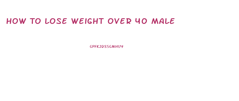 How To Lose Weight Over 40 Male