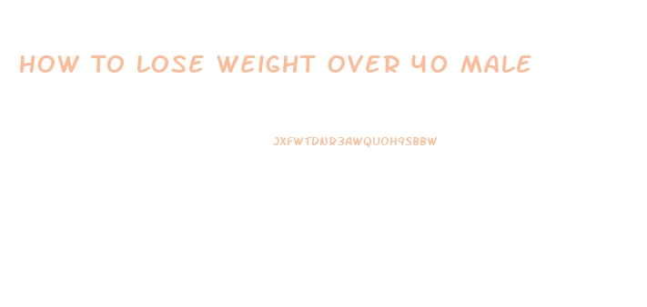 How To Lose Weight Over 40 Male