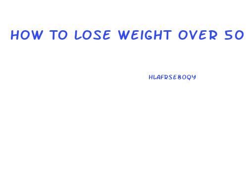 How To Lose Weight Over 50 Male