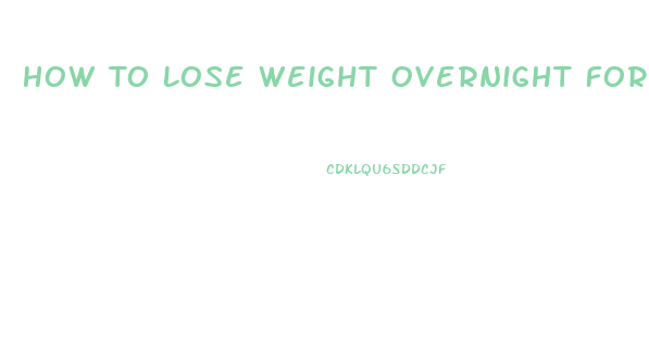 How To Lose Weight Overnight For Wrestling