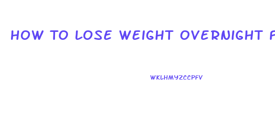How To Lose Weight Overnight For Wrestling
