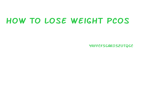 How To Lose Weight Pcos