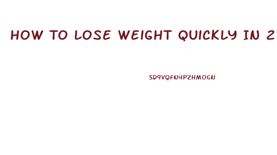 How To Lose Weight Quickly In 2 Weeks