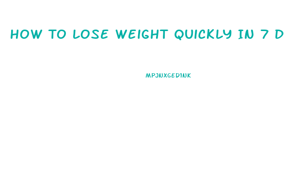How To Lose Weight Quickly In 7 Days