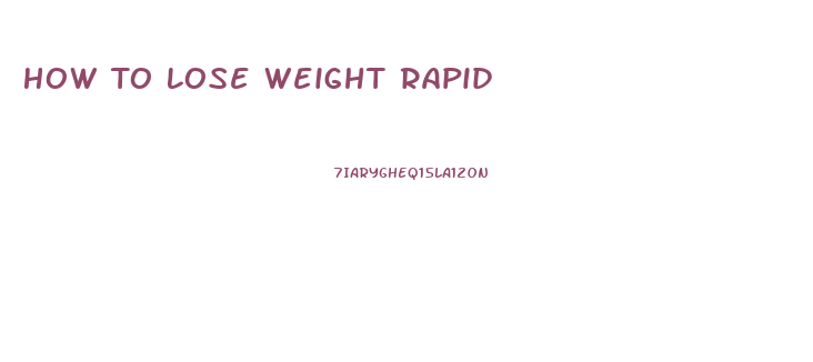 How To Lose Weight Rapid