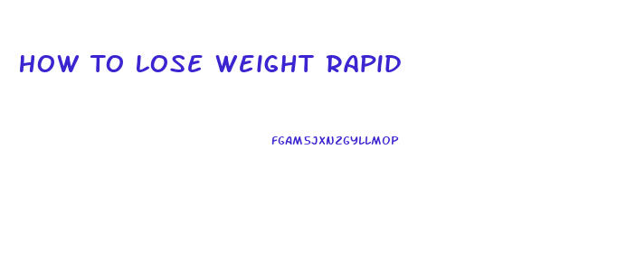 How To Lose Weight Rapid