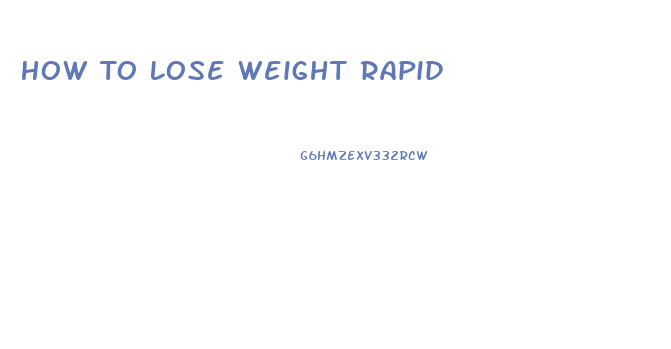 How To Lose Weight Rapid