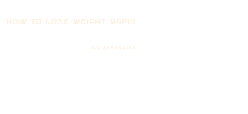 How To Lose Weight Rapid