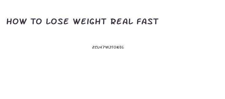 How To Lose Weight Real Fast