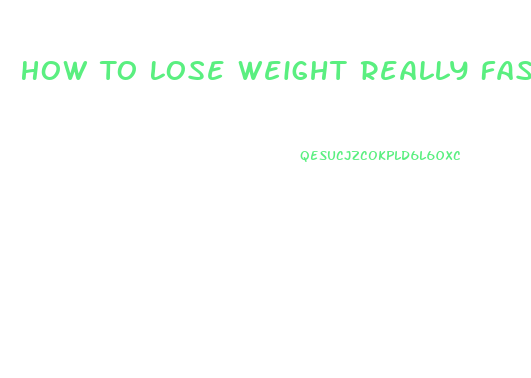How To Lose Weight Really Fast Without Pills