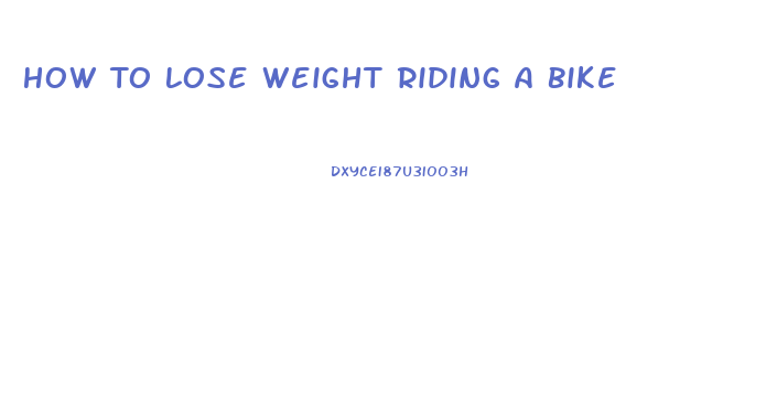 How To Lose Weight Riding A Bike